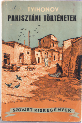 Nyikolaj Tyihonov - Pakiszt�ni t�rt�netek