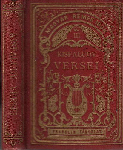 Kisfaludy Károly - Kisfaludy Károly versei (Magyar Remekírók III., gyémántkiadás)