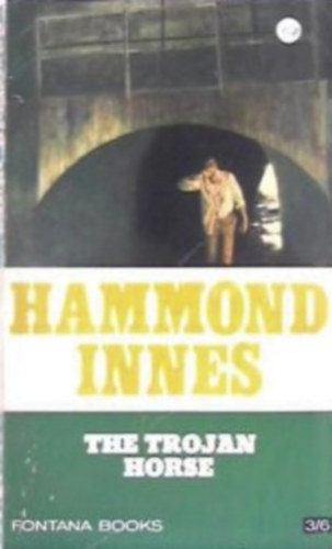 Hammond Innes - The Trojan Horse