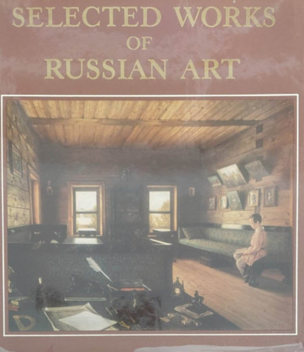 Natalia Sokolova - Selected Works of Russian Art (Az orosz mvszet vlogatott alkotsai - angol nyelv)