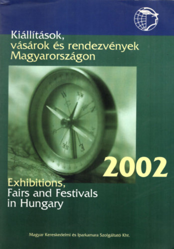 Forbt Katalin - Killtsok, vsrok s rendezvnyek Magyarorszgon 2002