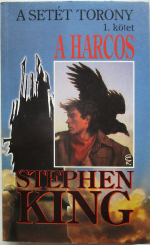 Stephen King - A harcos (A set�t torony 1.)
