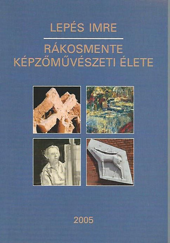 Lepés Imre - Rákosmente képzőművészeti élete