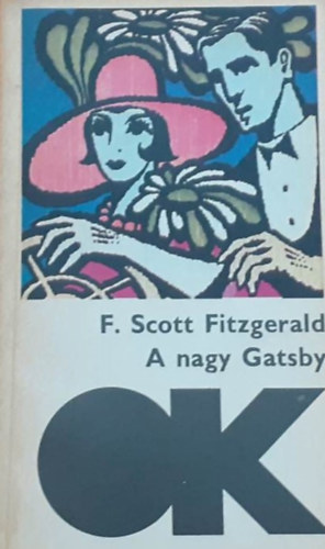 Francis Scott Fitzgerald - A nagy Gatsby