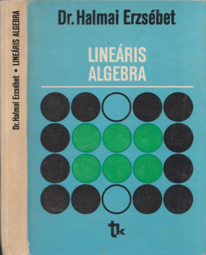 Dr. Halmai Erzsbet; Dr. Krek Bla - Lineris algebra