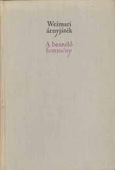 Szántó György - Weimari árnyjáték - A beszélő festmény