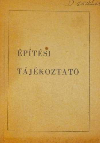 Kov�cs Ferenc  (szerk.) - �p�t�si t�j�koztat�
