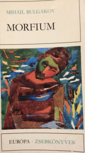 Mihail Bulgakov - Morfium