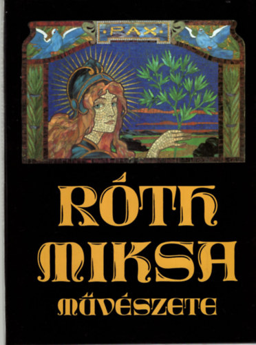Varga Vera - Rth Miksa mvszete