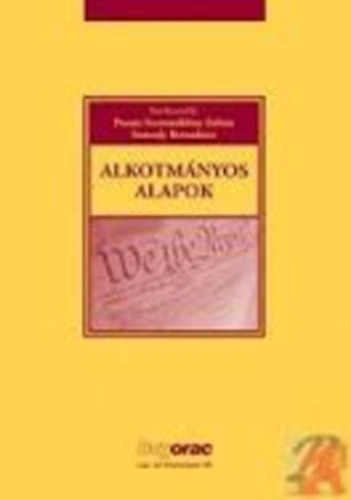 Pozsr-Szentmiklssy ZoltnSomody Bernadette - Alkotmnyos alapok (HVG-ORAC Kiad)