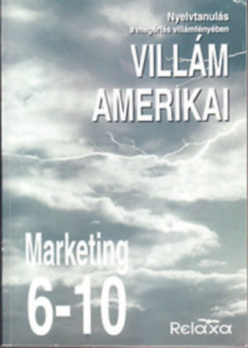 Stephan Holowaty - Villm amerikai - Marketing 6-10