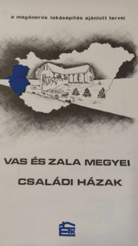 Vas s Zala megyei csaldi hzak - a magners lakspts ajnlott tervei