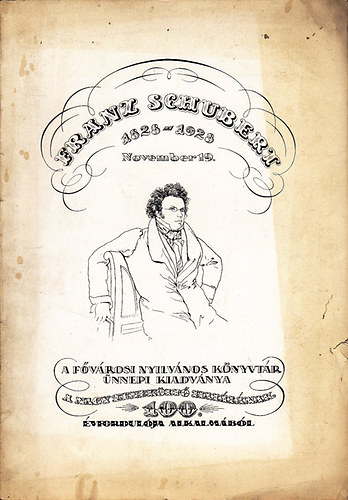 Franz Schubert 1825-1928 (németül is)