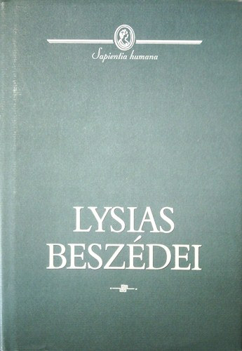 Lysias - Lysias besz�dei (Sapientia humana)