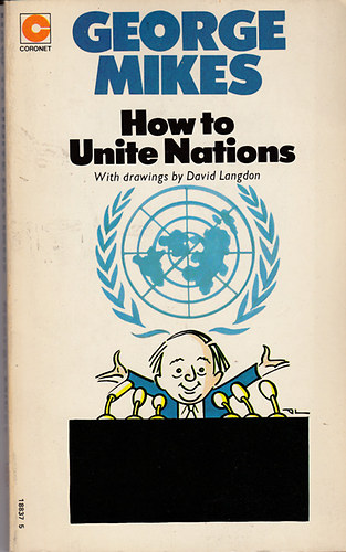 George Mikes - How to Unite Nations