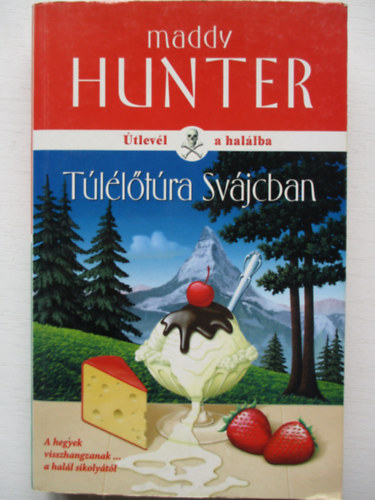 Maddy Hunter - T�l�l�t�ra Sv�jcban