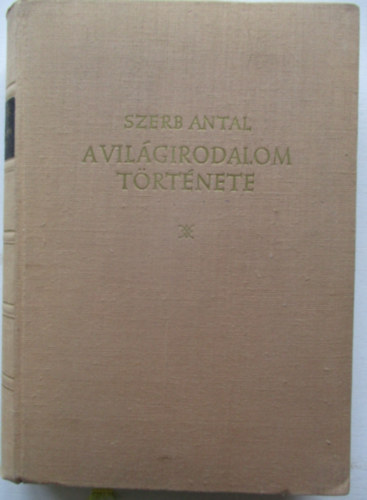 Szerb Antal - A vil�girodalom t�rt�nete
