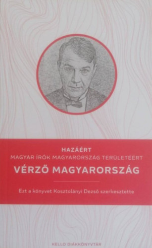 Kosztolnyi Dezs  (szerk.) - Vrz Magyarorszg (Magyar rk Magyarorszg terletrt)