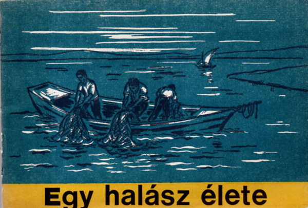 Ilse Heukelbach - Egy halász élete