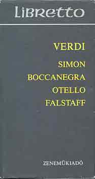 Giuseppe Verdi - Simon Boccanegra-Otello-Falstaff