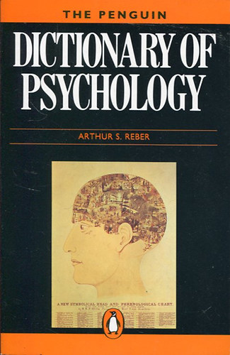 Arthur S. Reber - The Penguin dictionary of psychology