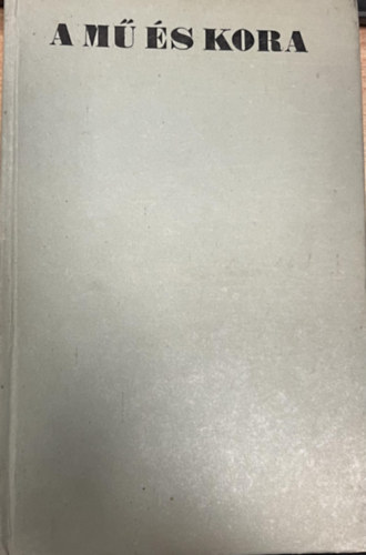 Szigeti J�zsef - A m� �s kora