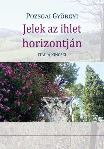 Pozsgai Györgyi - Jelek az ihlet horizontján