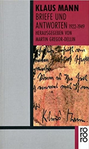Klaus Mann - Briefe und Antworten 1922-1949