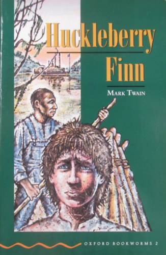 Mark Twain - The Adventures of Huckleberry Finn Stage 2. Retold by Diane Mowat