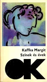 Kaffka Margit - Sznek s vek