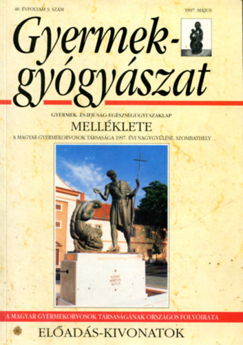 Gyermekgygyszat - Gyermek s ifjsg egszsggyi szaklap mellklete (elads-kivonatok 1997)