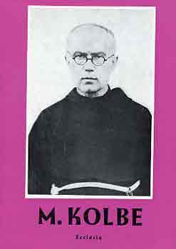 J.-Bal�ssy P. Dobraczynski - Maximilian Kolbe
