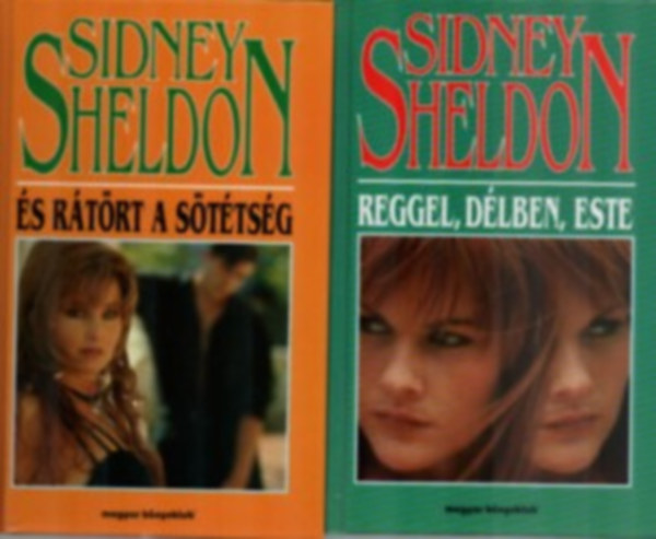 Sidney Sheldon - 2 db Sidney Sheldon knyv:Reggel, dlben, este, s rtrt a sttsg.