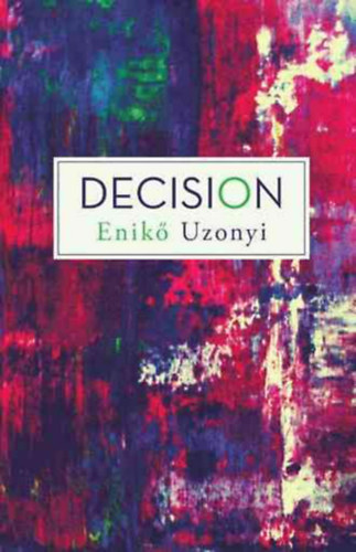 Uzonyi Enik� - DecisiOn