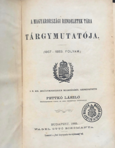 Pettk Lszl - A magyarorszgi rendeletek tra trgymutatja (1867-1883. folyam)