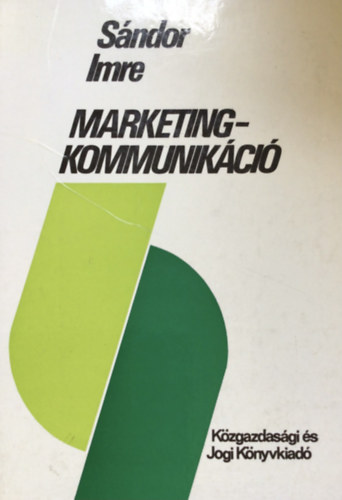 Sndor Imre - A marketingkommunikci kziknyve