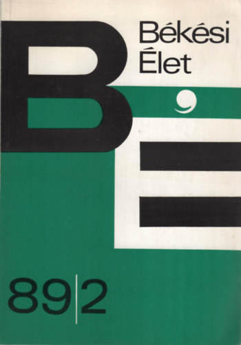 Dr. Krupa Andr�s  (f�szerk.) - B�k�si �let 1989/2.  K�zm�vel�d�si �s tudom�nyos foly�irat - XXIV. �vfolyam