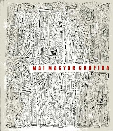 Magyar Nemzeti Galria - Mai magyar grafika (killts 1968)