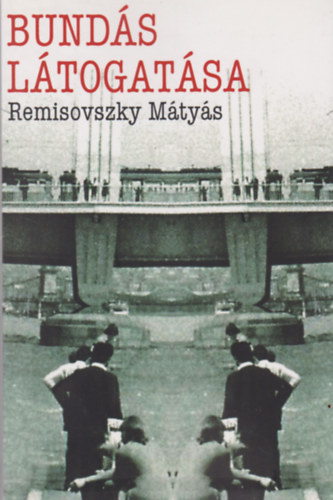 Remisovszky Mátyás - Bundás látogatása