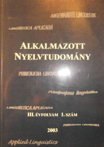 Lengyel Zsolt  (szerk.) - Alkalmazott nyelvtudomny III. vfolyam 1. szm