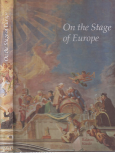 Enik Marosi - On the Stage of Europe. The millennial contribution of Hungary...