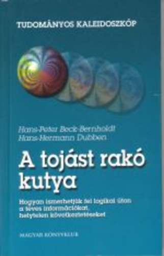 Beck-Bernholdt; Dubben - A tojást rakó kutya