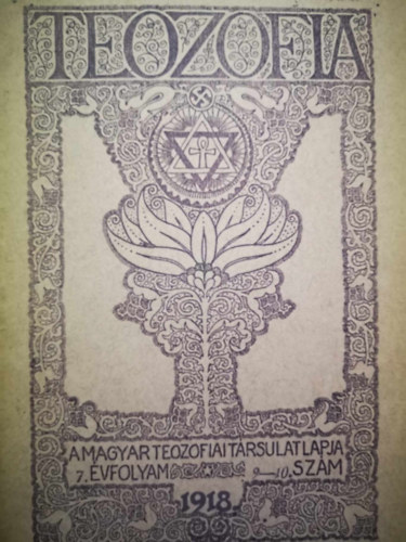 Tezofia A Magyar Teozofiai Trsulat Lapja 7. vf. 9-10. szm 1918