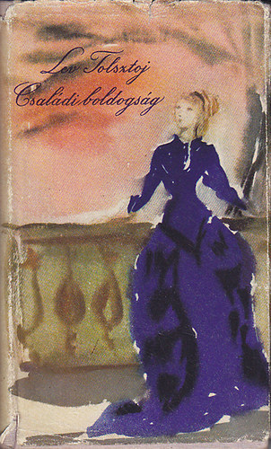 Tolsztoj - Csal�di boldogs�g