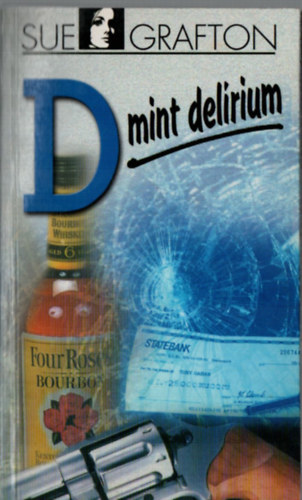 Sue Grafton Solymosi va  (szerk.) - D mint delrium.