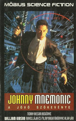 Terry Bisson - Johnny Mnemonic: A jv szkevnye