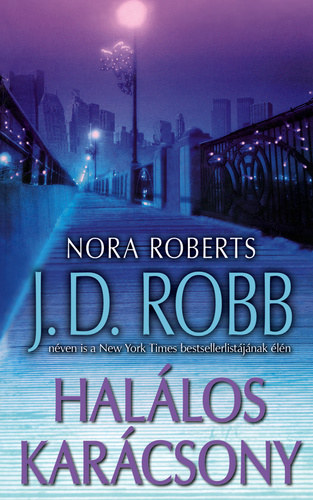 J. D. Robb  (Nora Roberts) - Hallos Karcsony