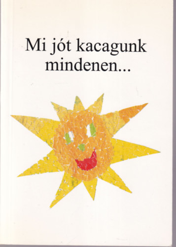 Galgczi Mariann - Mi jt kacagunk mindenen...