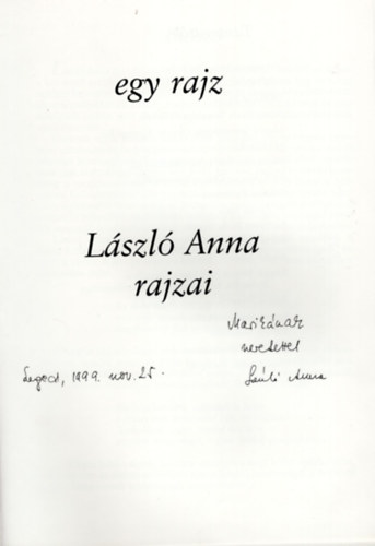 Radn�ti Mikl�s L�szl� Anna - Egy vers, egy rajz- Radn�ti Mikl�s versei- L�szl� Anna rajzai- dedik�lt