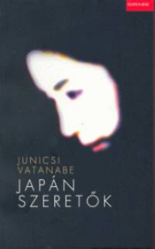 Junicsi Vatanabe - Jap�n szeret�k